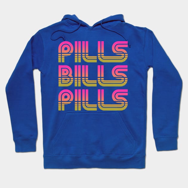 Pills Bills Pills - Pink to Orange Graphic Hoodie by RxBlockhead